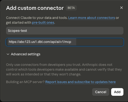Custom connector dialog showing the dbt MCP URL Custom connector dialog showing the dbt MCP URL