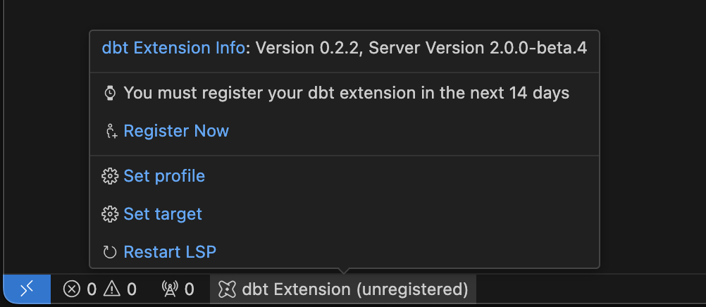 If you see the 'dbt Extension' label, the extension is activated